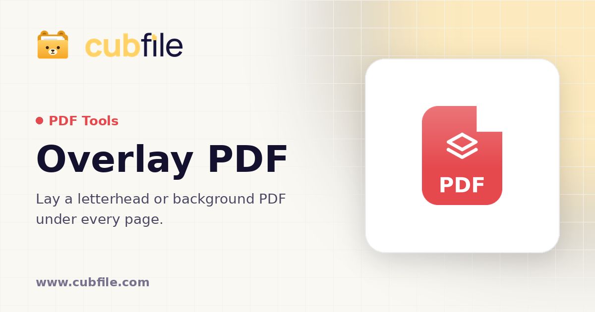 Overlay PDF – Put a Letterhead or Background Under Pages